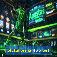 plataforma 455 bet